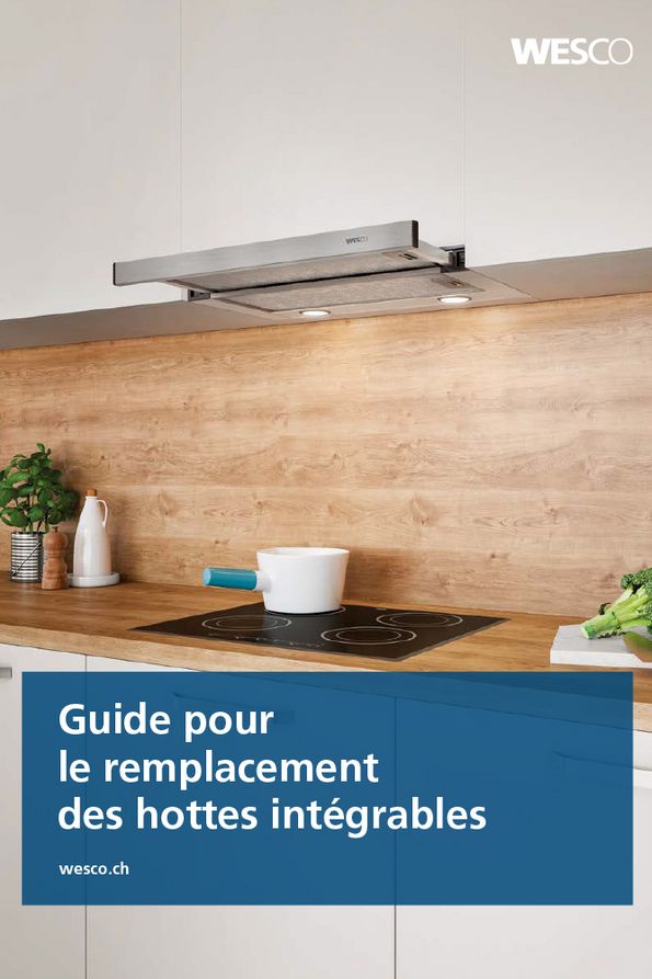 Guide pour le remplacement des hottes intégrables